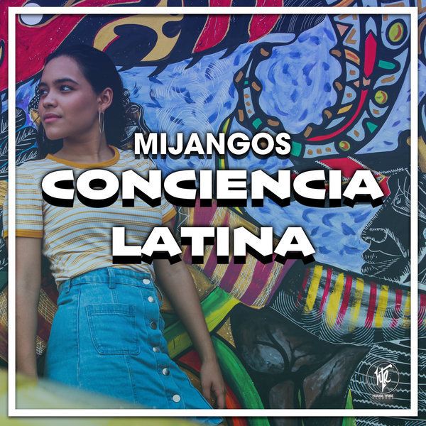 Mijangos - Conciencia Latina / House Tribe Records