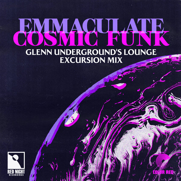 Emmaculate - Cosmic Funk (Glenn Underground's Lounge Excursion Mix) / Red Night Recordings
