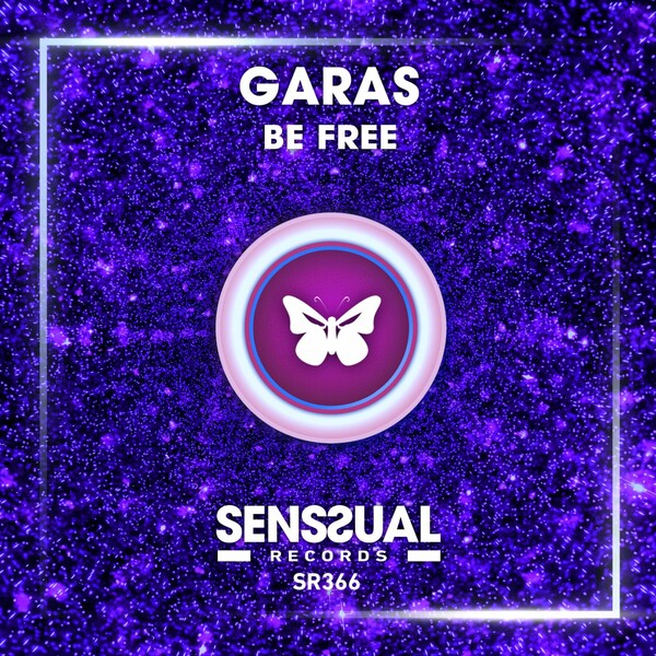 Garas - Be Free / Senssual Records