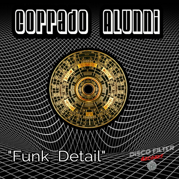 Corrado Alunni - Funk Detail / Disco Filter Records