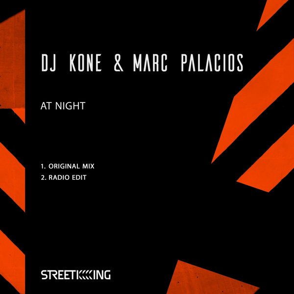 DJ Kone & Marc Palacios - At Night / Street King