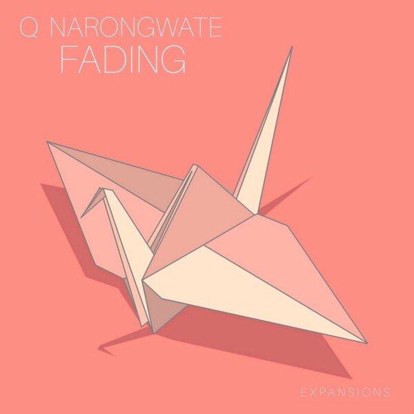 Q Narongwate - Fading / Expansions