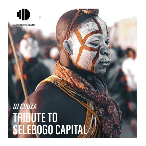 DJ Couza - Tribute to Selebogo Capital / Selebogo Capital Records