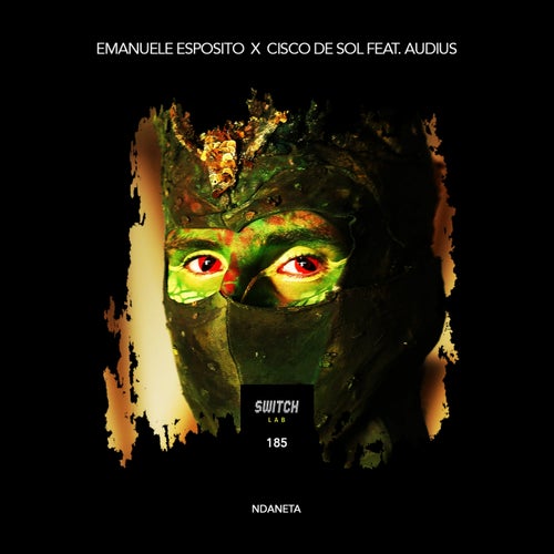 Emanuele Esposito, Cisco De Sol - Ndaneta (feat. Audius) [Re-Cap] / SwitchLab