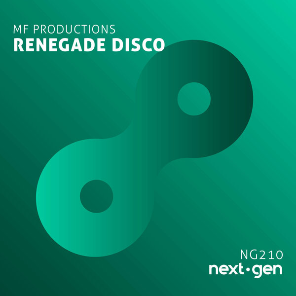 MF Productions - Renegade Disco / Next-Gen-Records