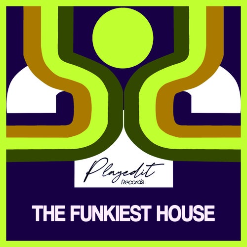 VA - The Funkiest House / PLAYEDiT Records