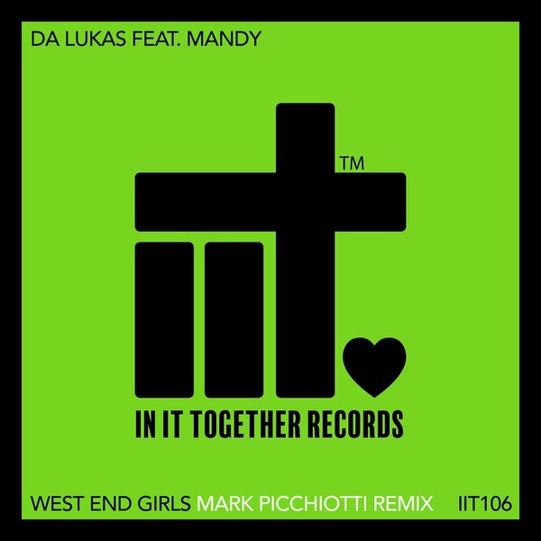Da Lukas - West End Girls (Mark Picchiotti Remix) / In It Together Records
