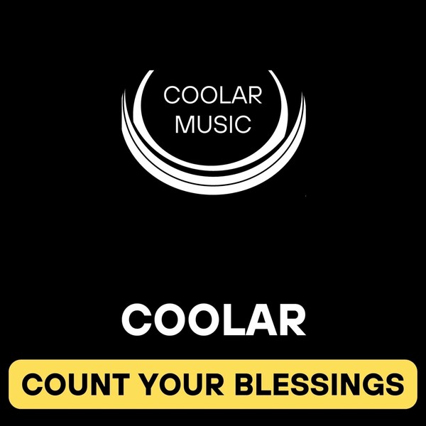 Coolar - Count Your Blessings / Coolar Music