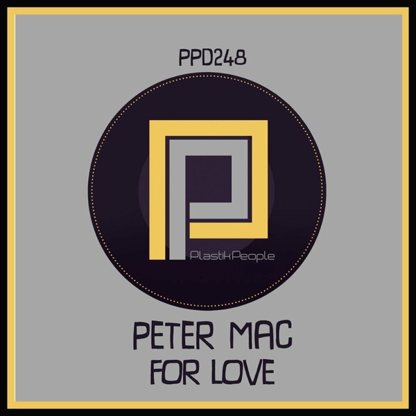 Peter Mac - For Love / Plastik People Digital
