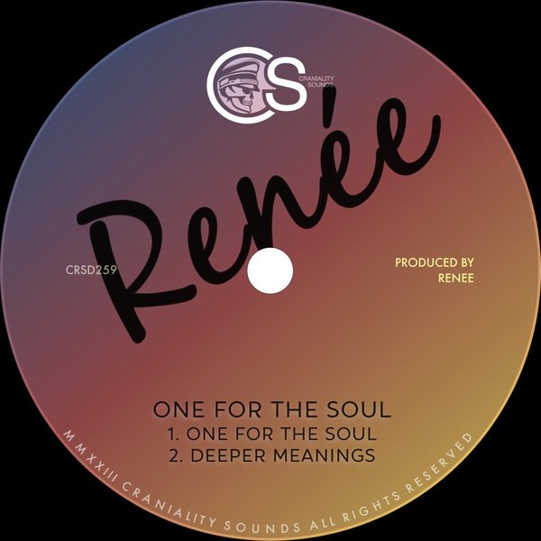 Renée - One for the Soul / Craniality Sounds