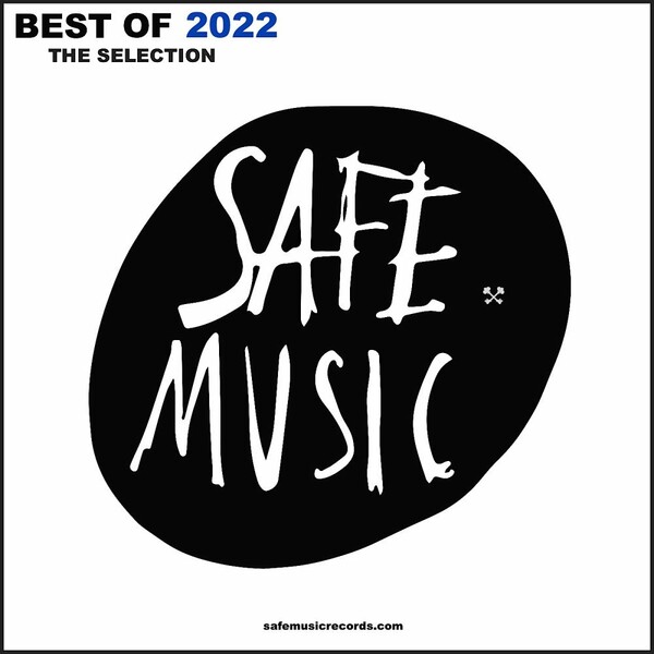 VA - Best Of 2022: The Selection / SAFE MUSIC