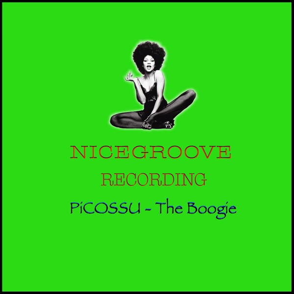 Picossu - The Boogie / NICEGROOVE RECORDINGS