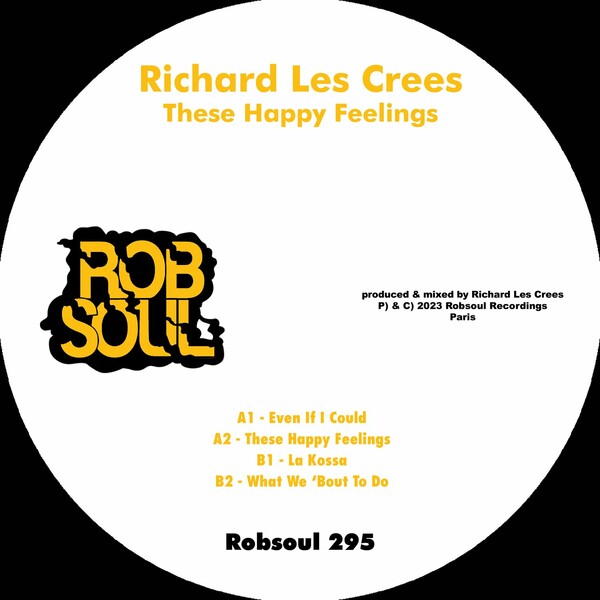 Richard Les Crees - These Happy Feelings / Robsoul