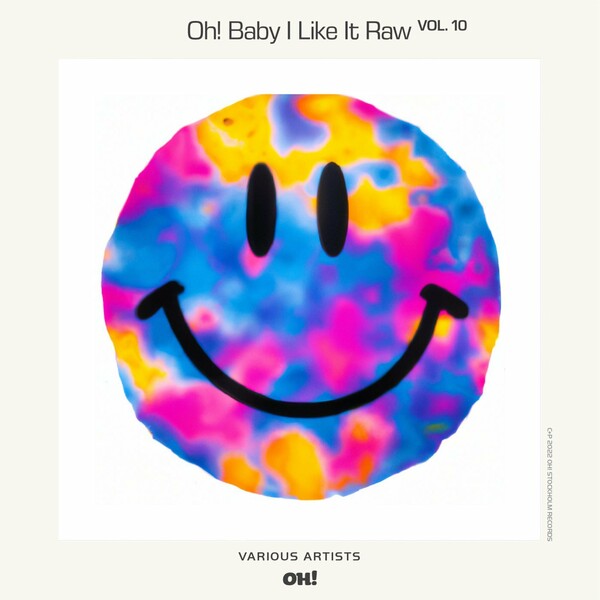 VA - Oh! Baby I Like It Raw, Vol. 10 / Oh! Records Stockholm