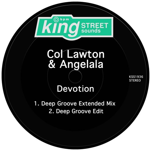 Col Lawton & Angelala - Devotion / King Street Sounds