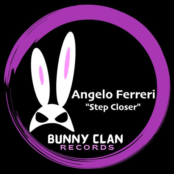 Angelo Ferreri - Step Closer / Bunny Clan