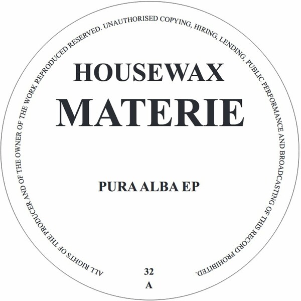 Materie - Pura Alba EP / Housewax