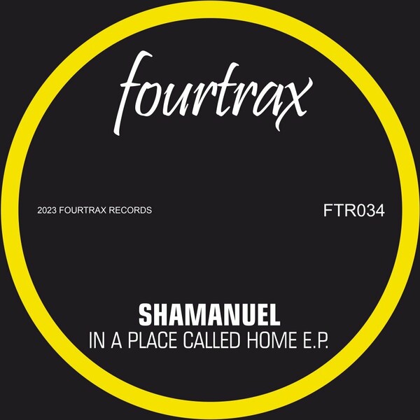 Shamanuel - In A Place Called Home / Four Trax