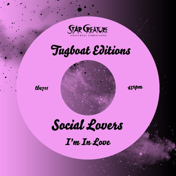 Social Lovers - I'm In Love / Star Creature Universal Vibrations