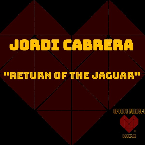 Jordi Cabrera - Return of the Jaguar / Groove Finders Records