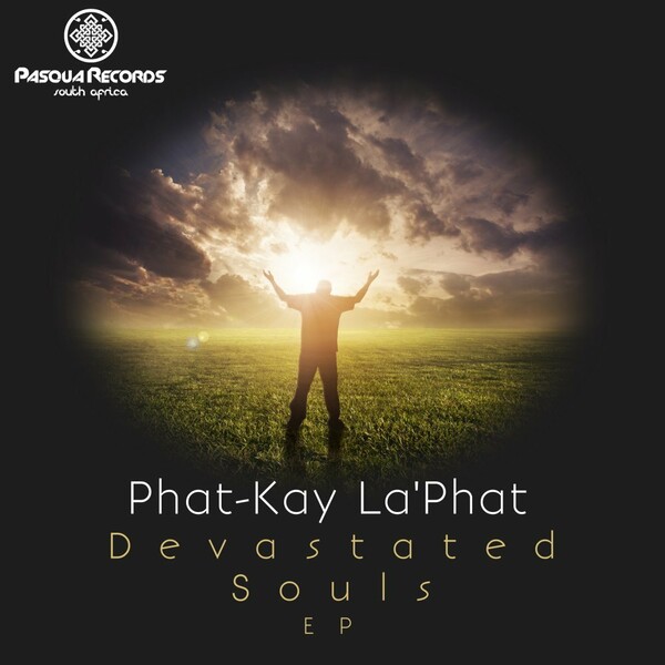 Phat-Kay La'Phat - Devastated Souls / Pasqua Records S.A