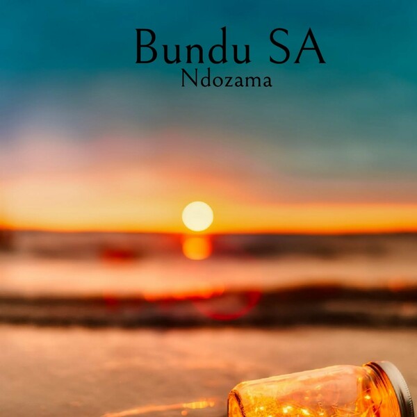Bundu SA - Ndozama / Horizon Deep