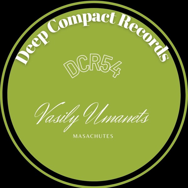 Vasily Umanets - Masachutes / Deep Compact Records