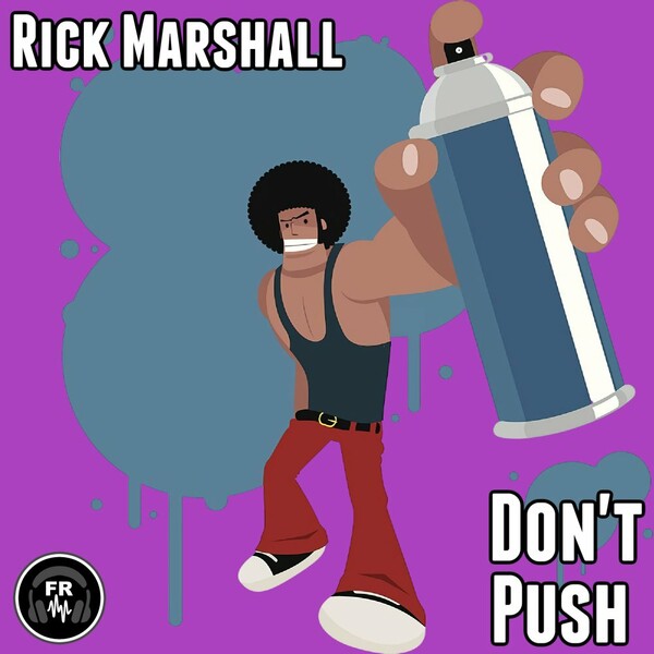 Rick Marshall - Don't Push / Funky Revival