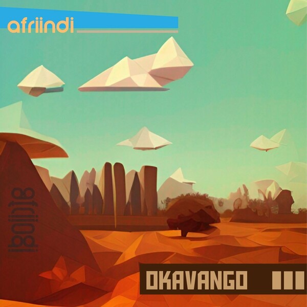 Afriindi - Okavango / Afriindi Music