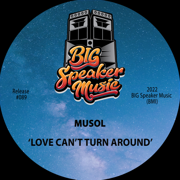 MuSol - Love Can't Turn Around / Big Speaker Music