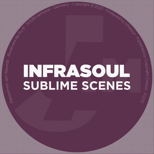 Infrasoul - Sublime Scenes / Peppermint Jam