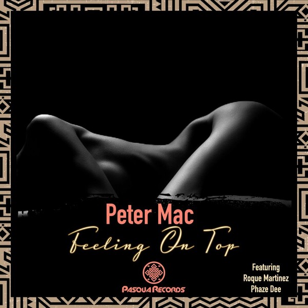 Peter Mac - Feeling On Top / Pasqua Records
