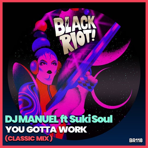 DJManuel, Suki Soul - You Gotta Work / Black Riot
