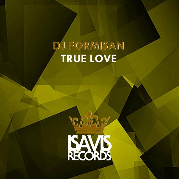 DJ Formisan - True Love / ISAVIS Records