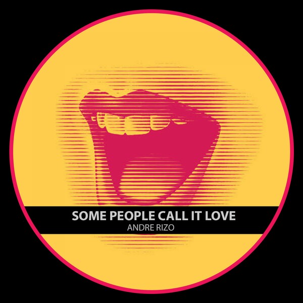 Andre Rizo - Some People Call It Love / ARMProduction