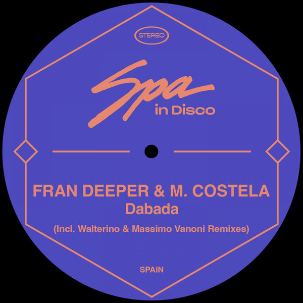 Fran Deeper & Manuel Costela - Dabada / Spa In Disco