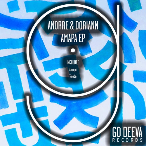 DORIANN, Anorre - Amapa Ep / Go Deeva Records