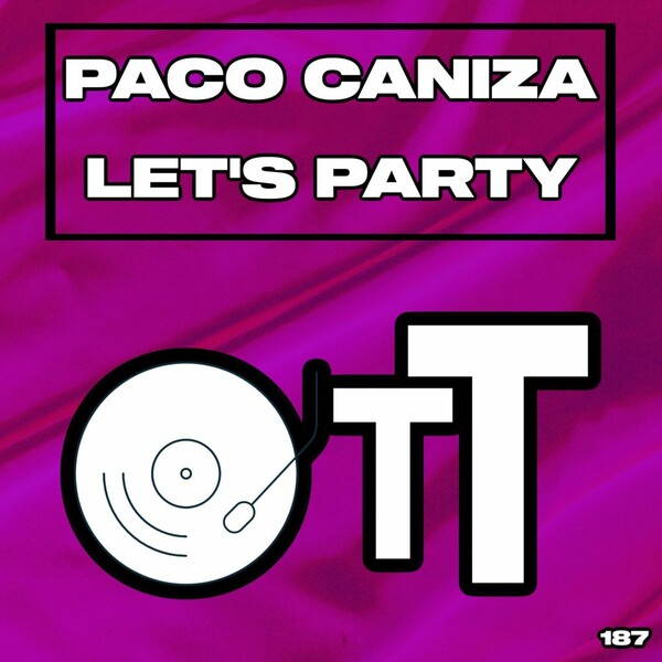 Paco Caniza - Let's Party / Over The Top
