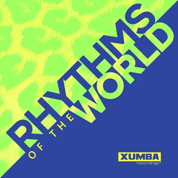 VA - Rhythms Of The World 2022 / Xumba Recordings
