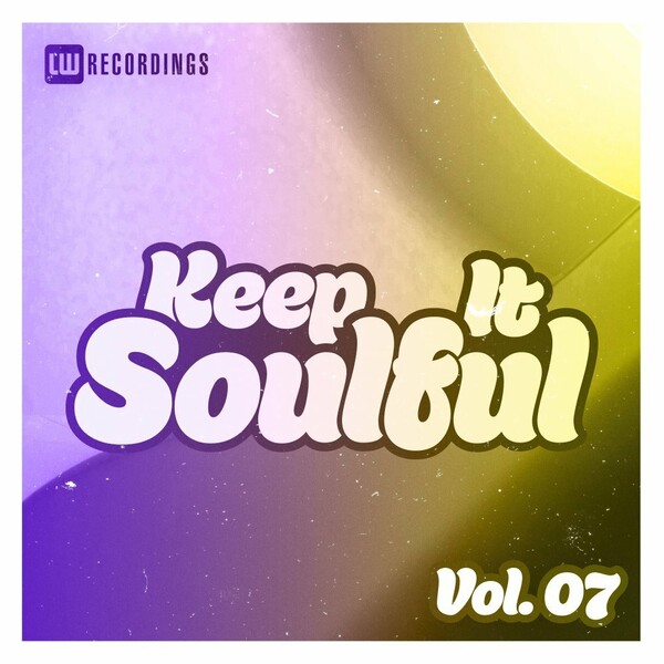 VA - Keep It Soulful, Vol. 07 / LW Recordings