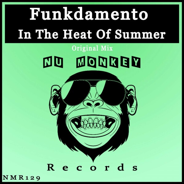 Funkdamento - In The Heat Of Summer / Nu Monkey Records