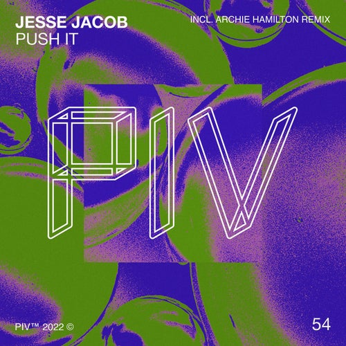 Jesse Jacob - Push It / PIV