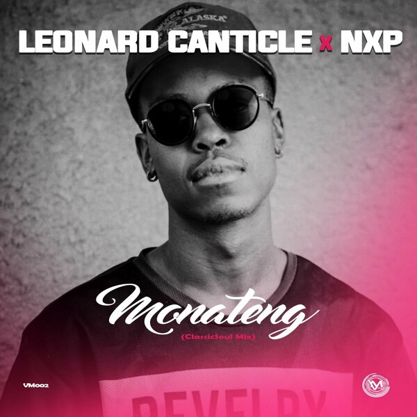 Leonard Canticle & NXP - Monateng / Vibe Music Show