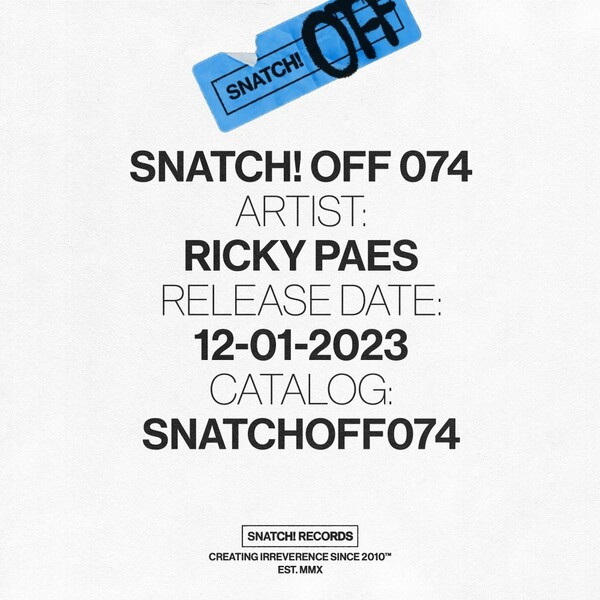 Ricky Paes - Snatch! OFF 074 / Snatch! Records