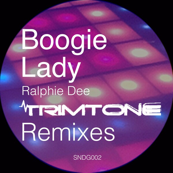 Ralphie Dee - Boogie Lady (Trimtone Remix) / Saturday Night Disco Gems