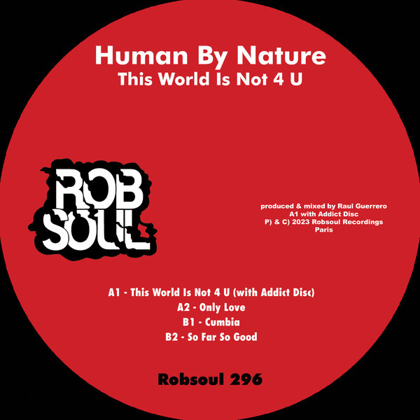 Human By Nature - This World is Not 4 U / Robsoul