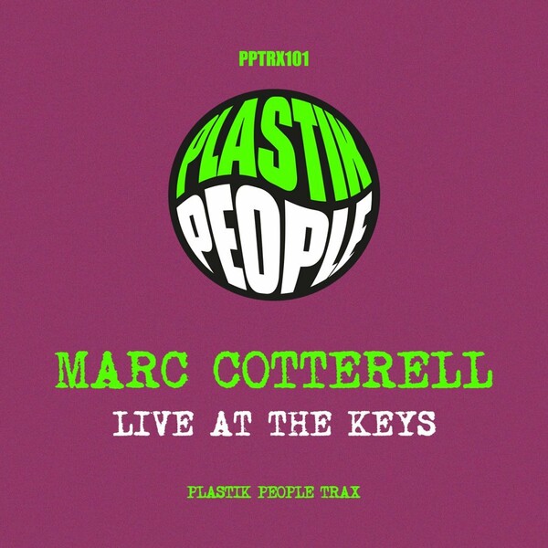 Marc Cotterell - Live At The Keys / Plastik People Digital