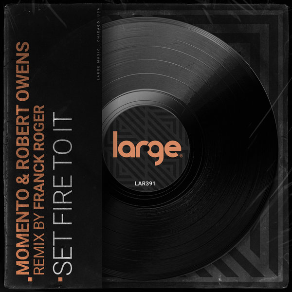 Momento (AU) & Robert Owens - Set Fire To It (Remix) / Large Music
