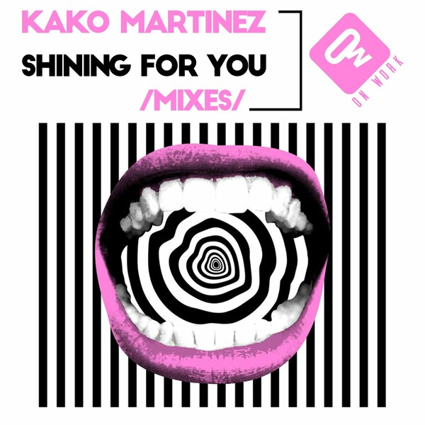 Kako Martinez - Shinning for you (Mixes) / On Work