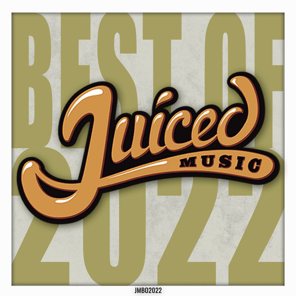 VA - Best Of 2022 / Juiced Music